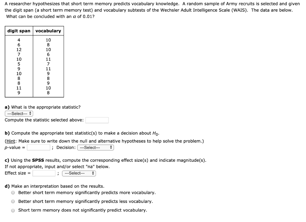 SOLVED: A researcher hypothesizes that short term memory predicts ...