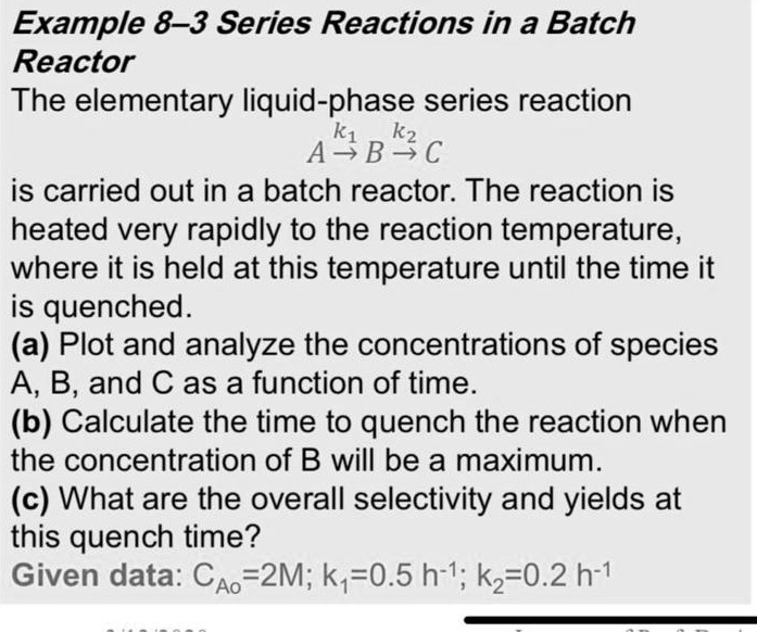 Example 8-3: Series Reactions In A Batch Reactor The Elementary Liquid ...