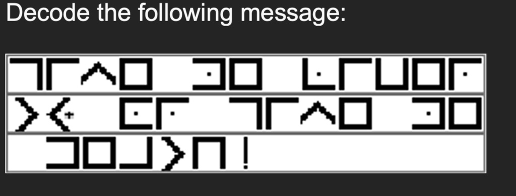 Decode the following message:
?? 30 LTUO
ON O<LT LU A
????!