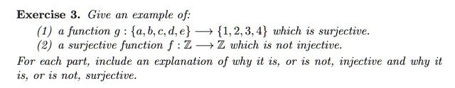 Exercise 3. Give an example of: (1) a function g: {a, b, c,...