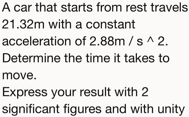 A car that starts from rest travels 2132m with a constant...