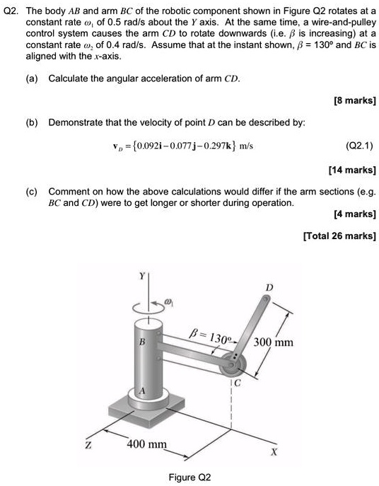 Calculate Arm Rotation SOLVED: Q2. The body AB and arm BC of the robotic component shown in ...