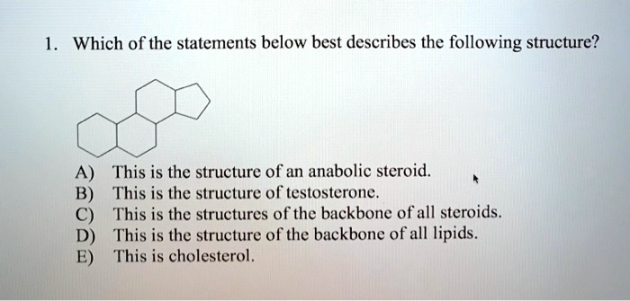 SOLVED: Which of the statements below best describes the following - Which Statements Are True About Sterols
