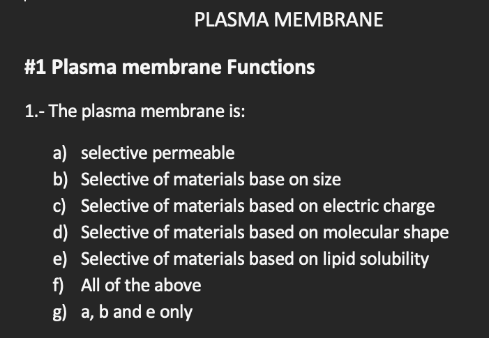 PLASMA MEMBRANE #1 Plasma membrane Functions 1.- The plasma membrane is ...