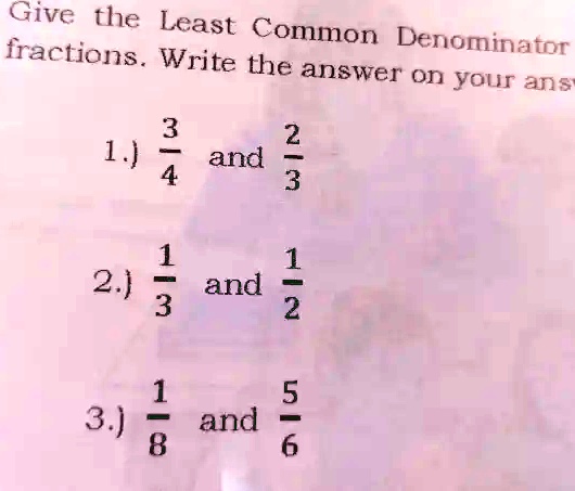 least common denominator of 3 4 5 6 and 1 8