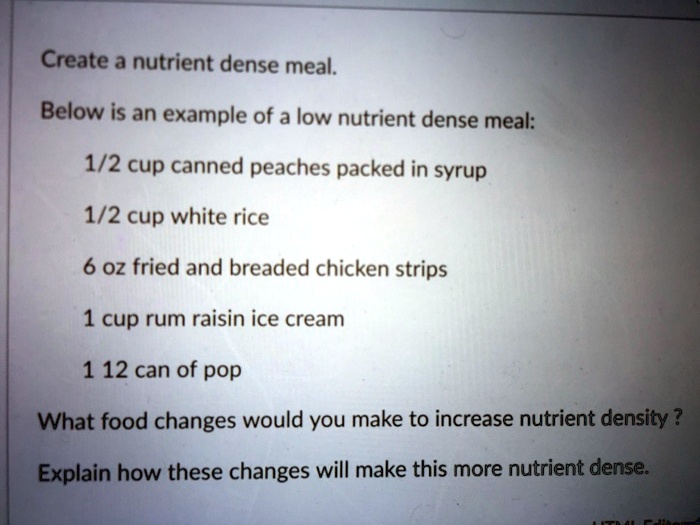 SOLVED Create a nutrient dense meal, Below is an example of a low