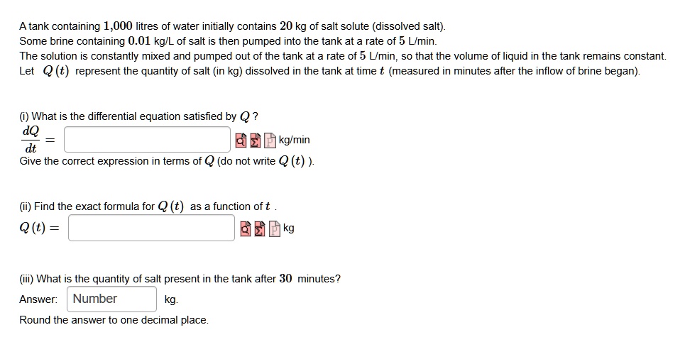 Solved: A Tank Containing 1,000 Litres Of Water Initially Contains 20 