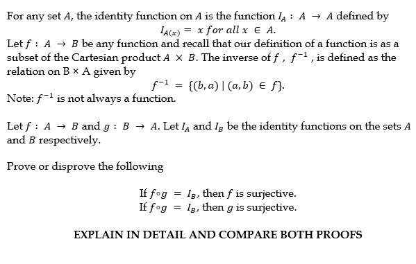 Identity Function Example Problems SOLVED: For any set A, the identity function on A is the function IA A ...