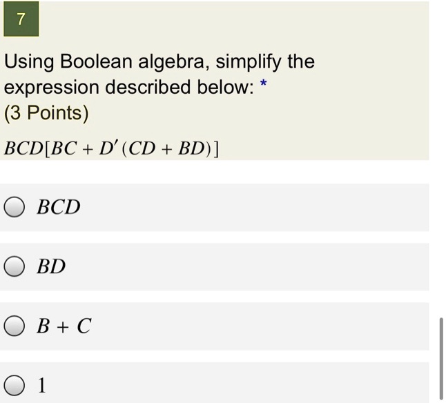 using boolean algebra simplify the expression described below 3 points ...