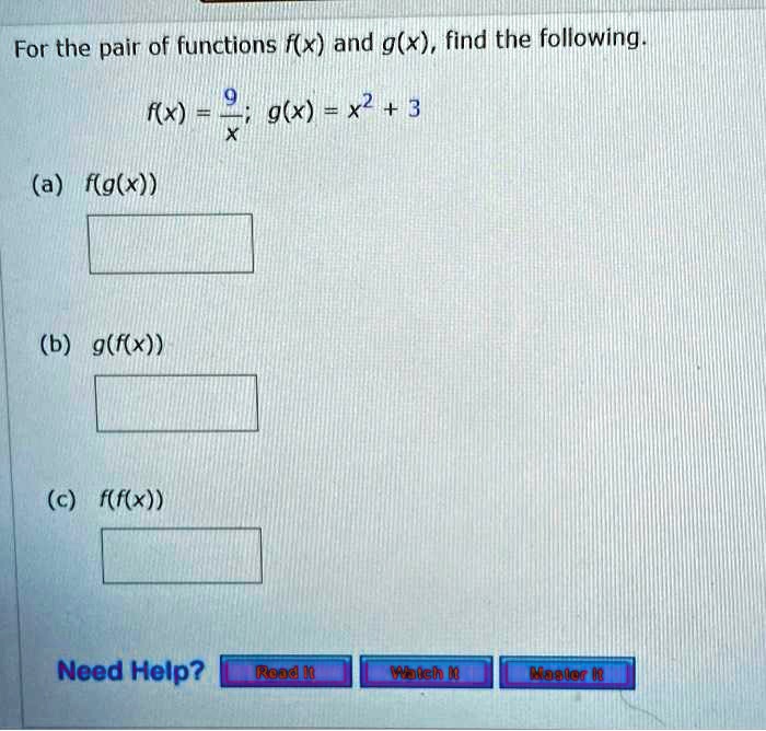 Solved For The Pair Of Functions F X And G X Find The Following F X G X X2 3 A F G X B G F X C F F X Need Help Readali Malsh L Maalea Le