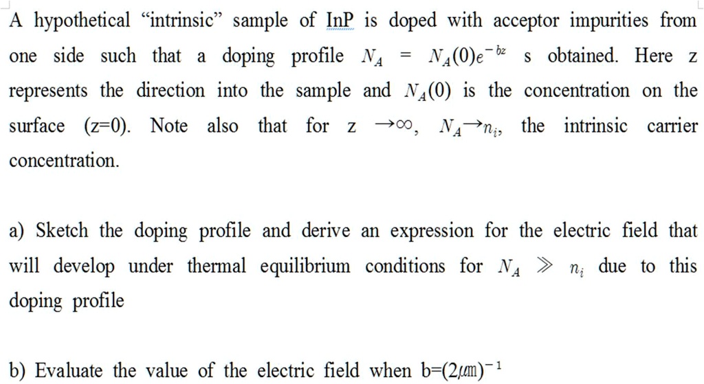 [GET ANSWER] A hypothetical ïntrinsics̈ample of InP is doped with ...