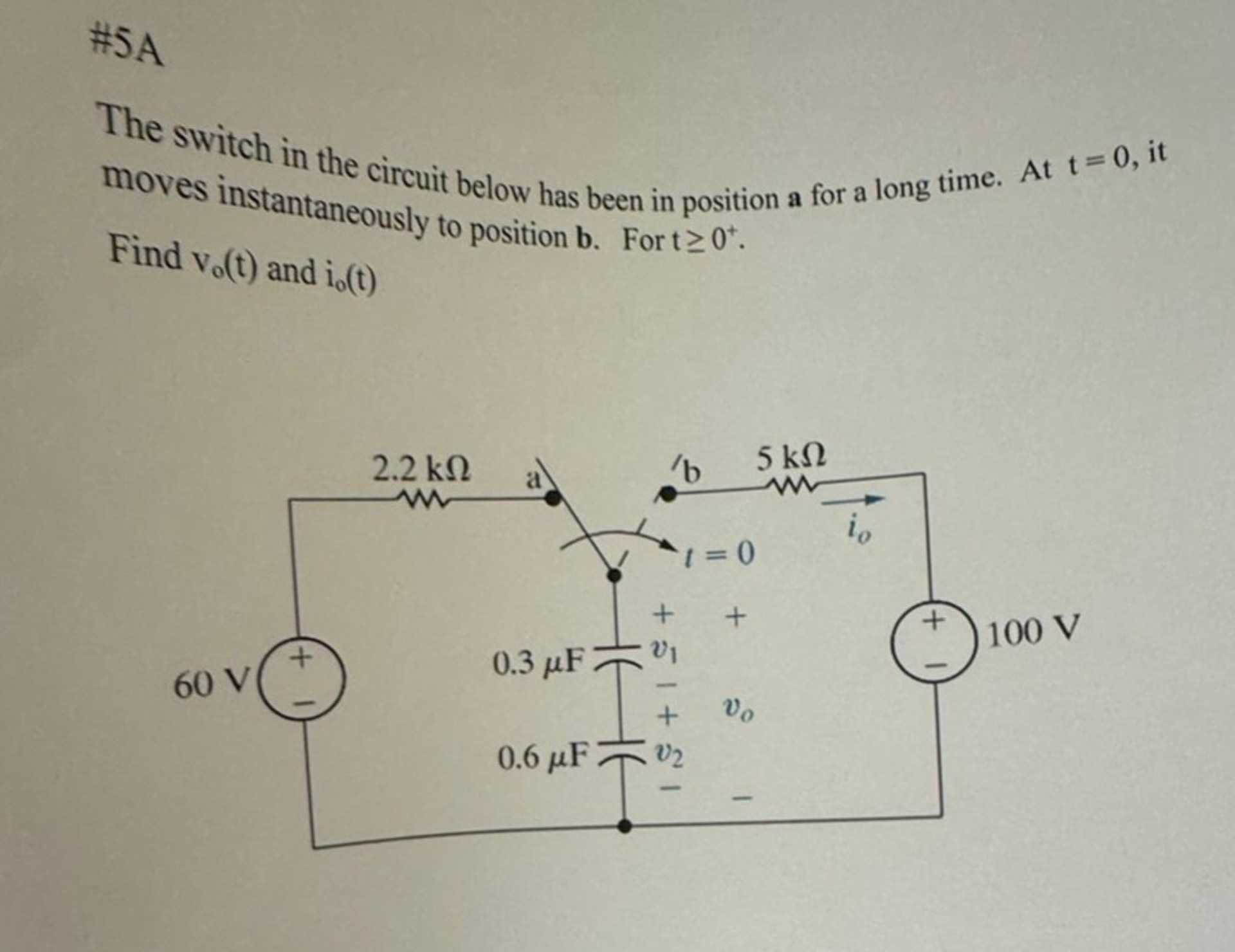 #5A The switch in the circuit below has been in position a for a long ...