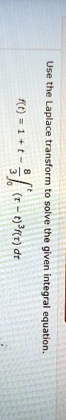 use the tapacz transform solve 3frt the given integral equation 79444