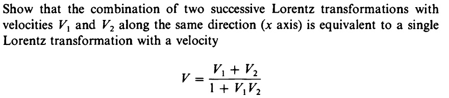 SOLVED: Show that the combination of two successive Lorentz ...