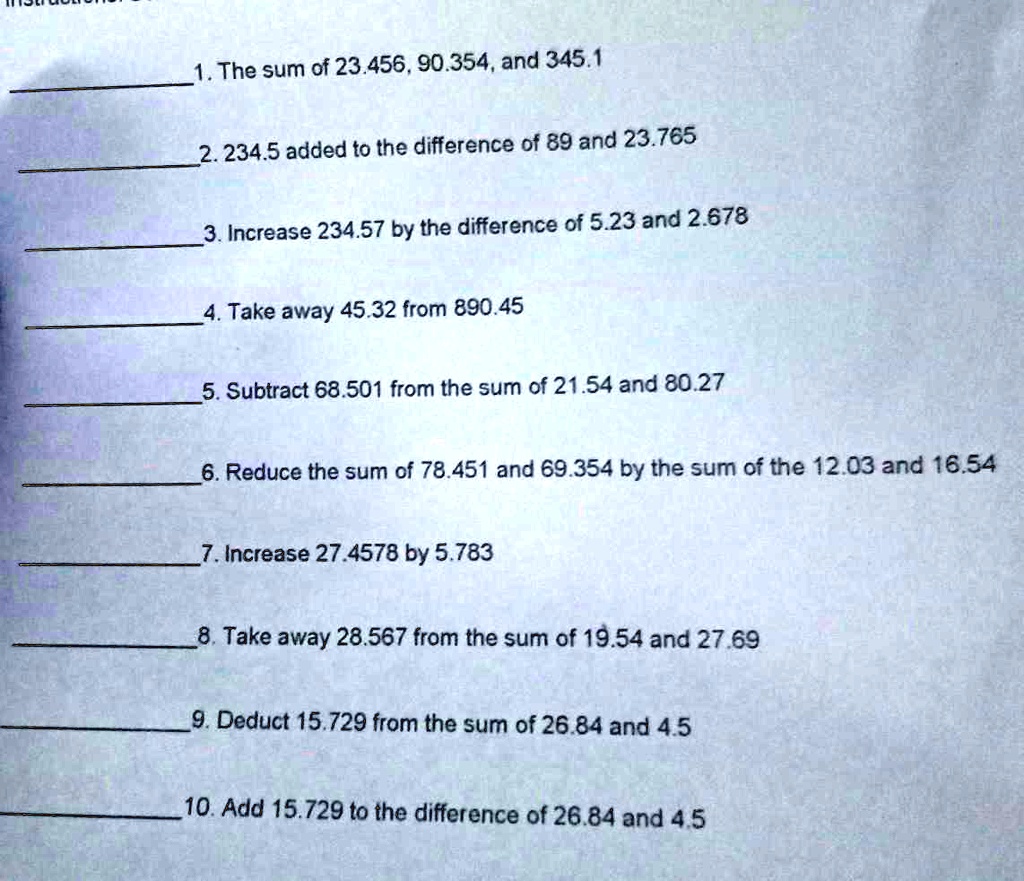 1. The sum of 23.456, 90.354, and 345.1 2. 234.5 added to