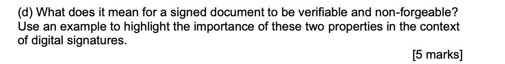 (d) What does it mean for a signed document to be verifiable...