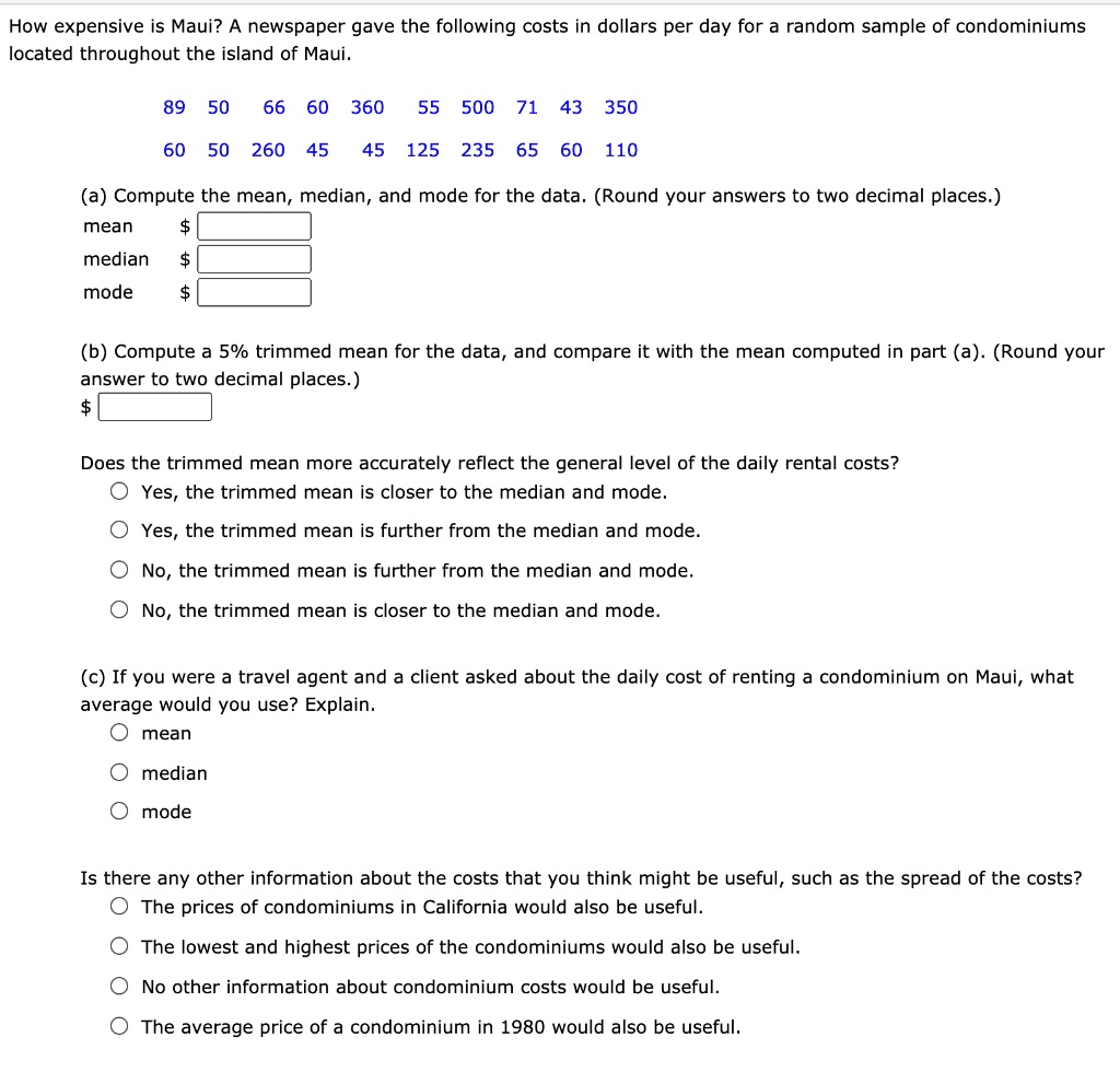 SOLVED How expensive is Maui? A newspaper gave the following costs in
