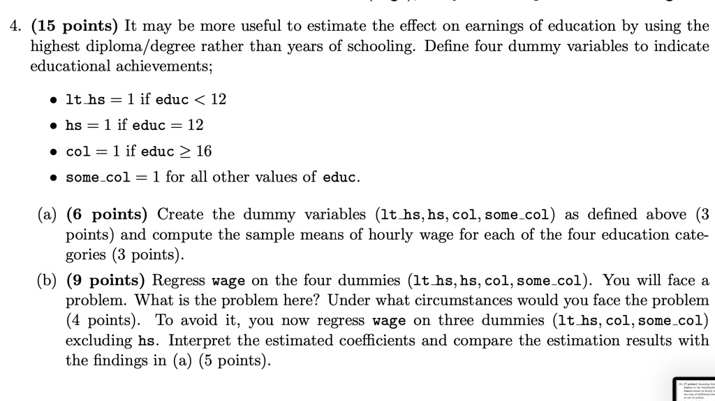 SOLVED It may be more useful to estimate the effect of earnings on