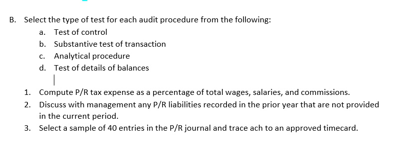 Solved: Select The Type Of Test For Each Audit Procedure From The 