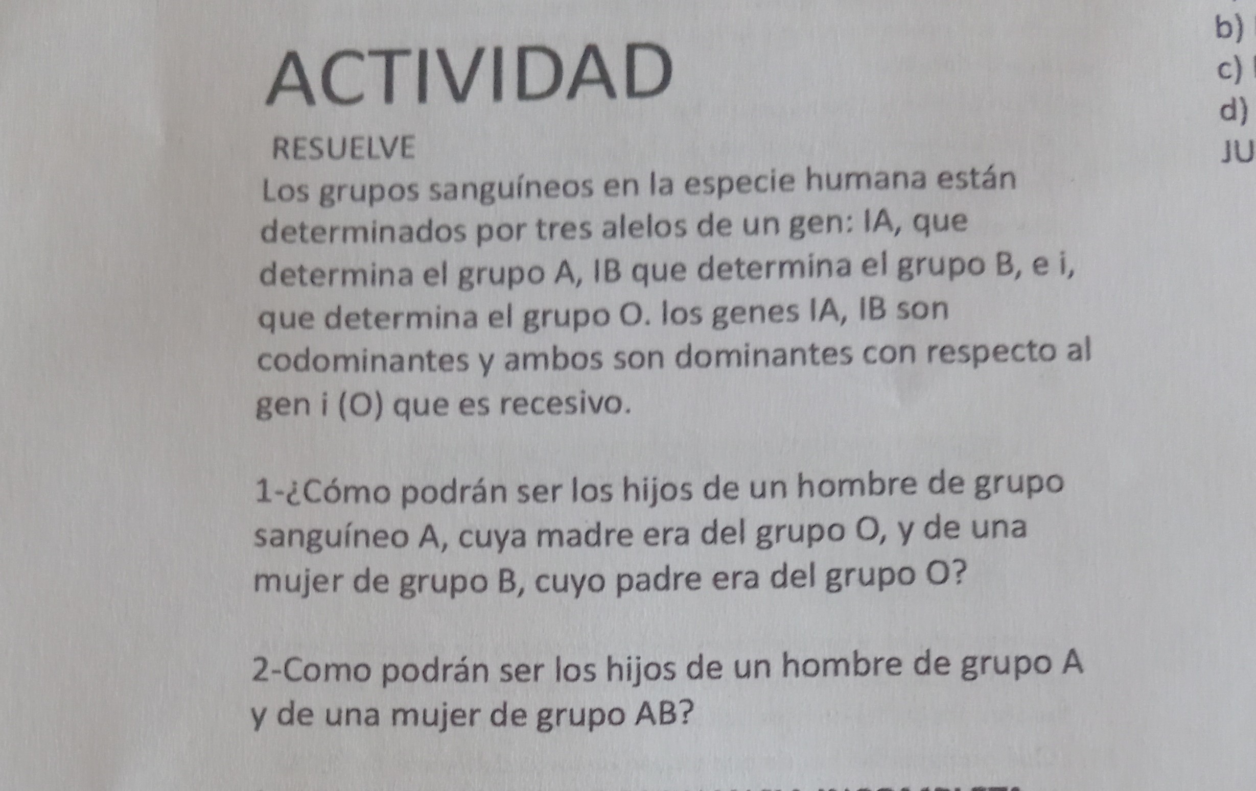 SOLVED: ACTIVIDAD B) C) RESUELVE Los Grupos Sanguíneos En La Especie ...