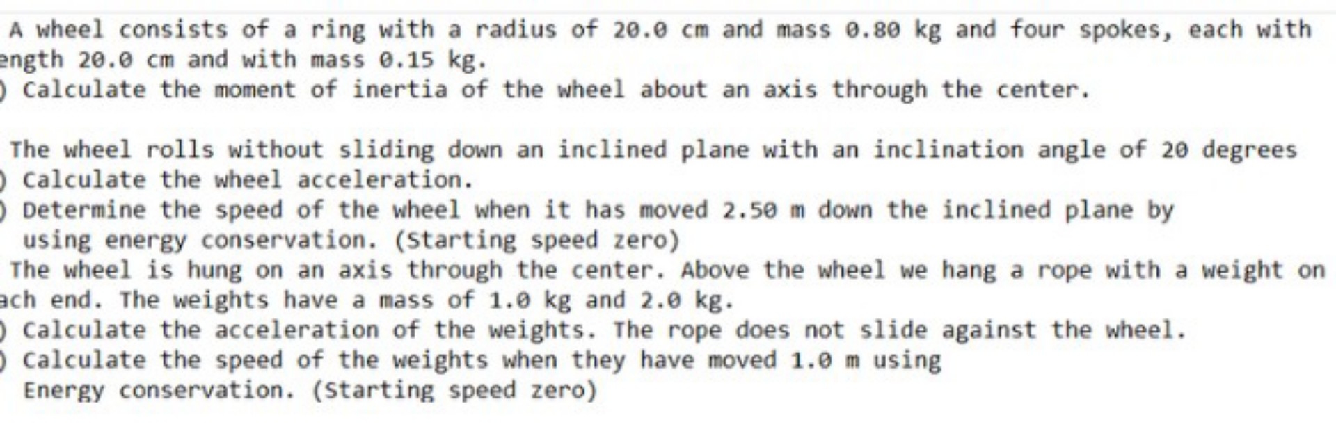 A wheel consists of a ring with a radius of 20.0 cm and mass 0.80 kg ...