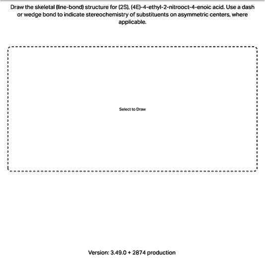 SOLVED: Draw the skeletal (line-bond) structure for (2S), (4E)-4-ethyl ...