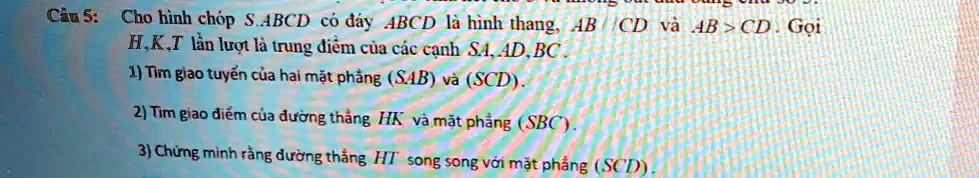 SOLVED: CÃ¢u 5: Cho HÃ¬nh ChÃ³p SABCD CÃ³ Ä‘Ã¡y ABCD LÃ HÃ¬nh Thang; AB ...