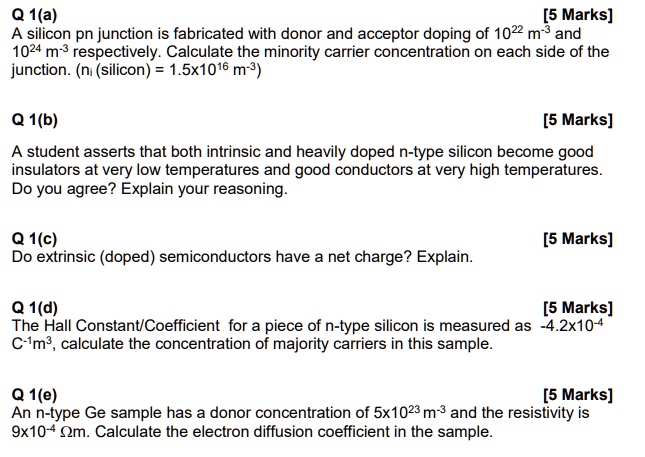 SOLVED: Q 1(a) [5 Marks] A Silicon Pn Junction Is Fabricated With Donor ...