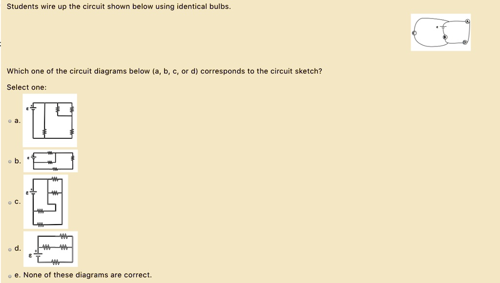 SOLVED: Students Wire Up The Circuit Shown Below Using Identical Bulbs ...