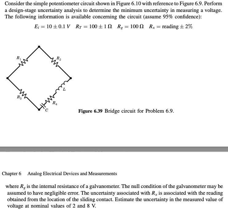SOLVED Consider the simple potentiometer circuit shown in Figure 6.10 with reference to Figure