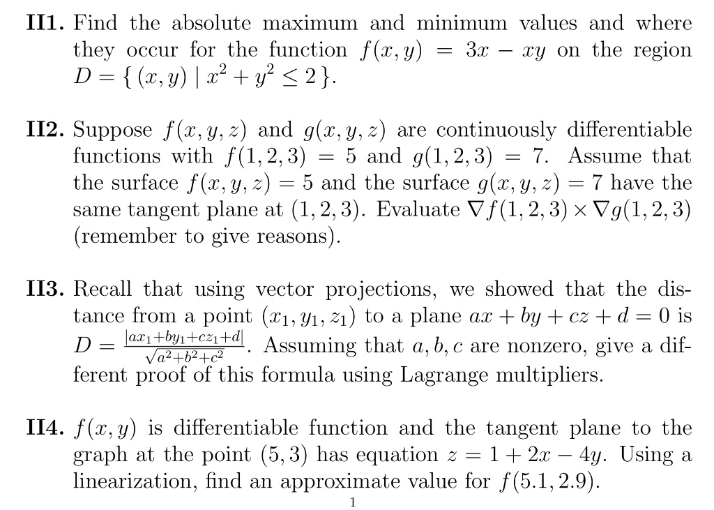 Solved Iil Find The Absolute Maximum And Minimum Values And Where They Occur For The Function F X Y 5 3x Xy On The Region D W Y X2 Y 2 Ii2