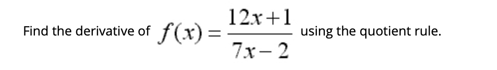 12r1 find the derivative of fx using the quotient rule 7r 2 83186