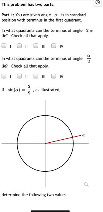 SOLVED: This problem has two parts Part 1: You are given angle is in ...