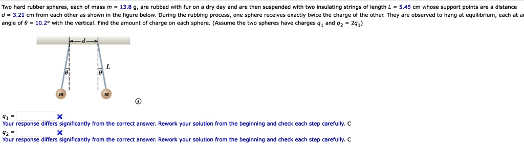 SOLVED: Two hard rubber spheres, each of mass m = 13.8 g, are rubbed ...