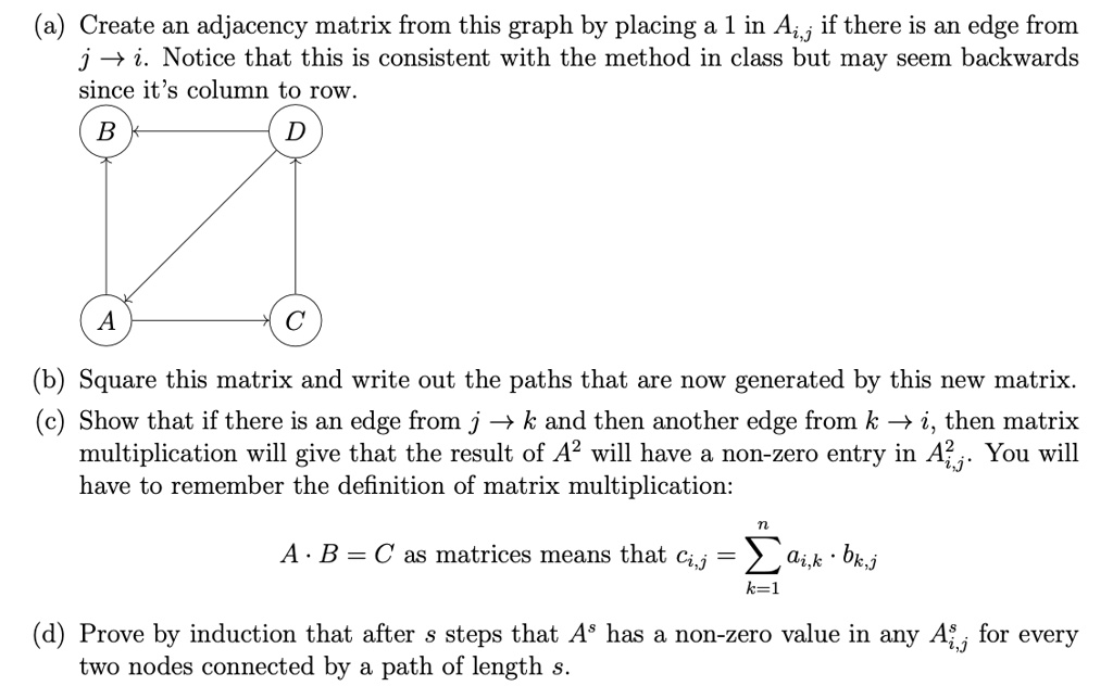 SOLVED: a) Create an adjacency matrix from this graph by placing a 1 in ...