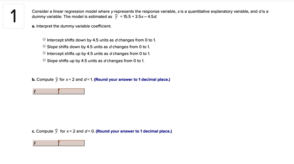 SOLVED: Consider linear regression model where y represents the ...