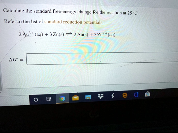 calculate the standard free energy change for the reaction at 25 c ...