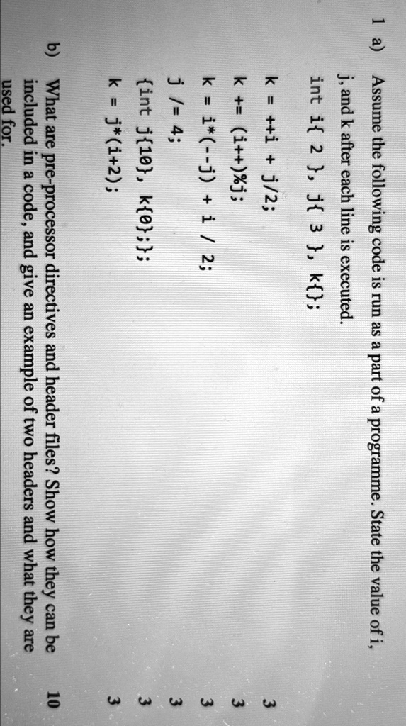 1 a) Assume the following code is run as a part of a programme. State ...