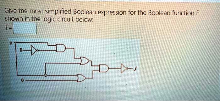 SOLVED: Give the most simplified Boolean expression for the Boolean ...