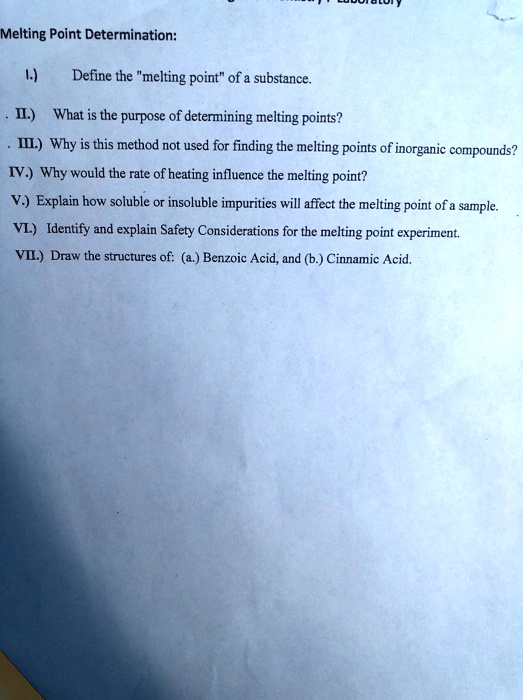 SOLVED Melting Point Determination Define the "melting point" of a substance IL) What is the