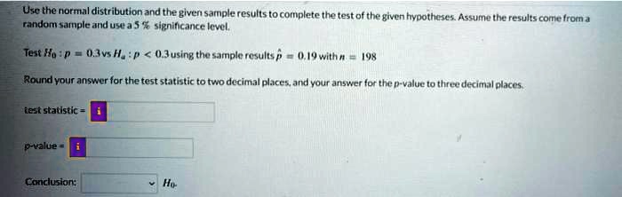 SOLVED: Use the normal distribution and the given sample results to ...