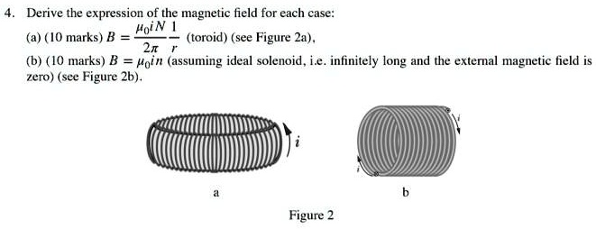 derive the expression of the magnetic field for each case moi n 10 ...