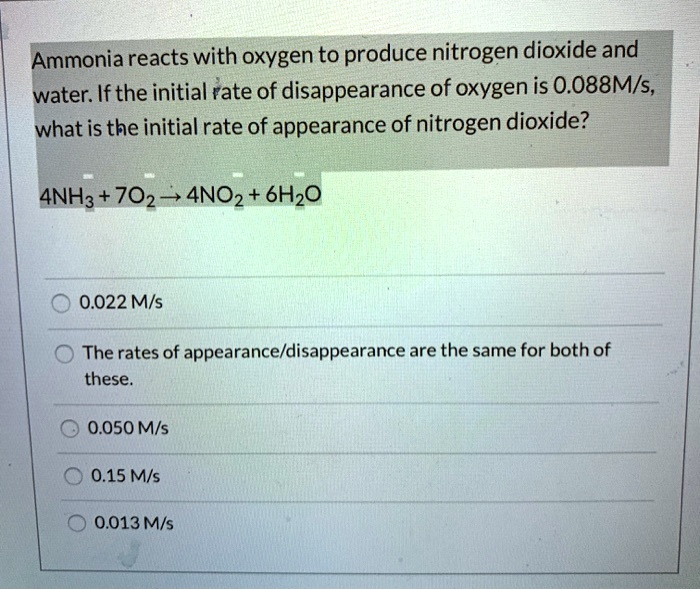 SOLVED Ammonia reacts with oxygen to produce nitrogen dioxide and