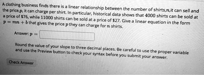 SOLVED: Clothing business finds that there is a linear relationship ...