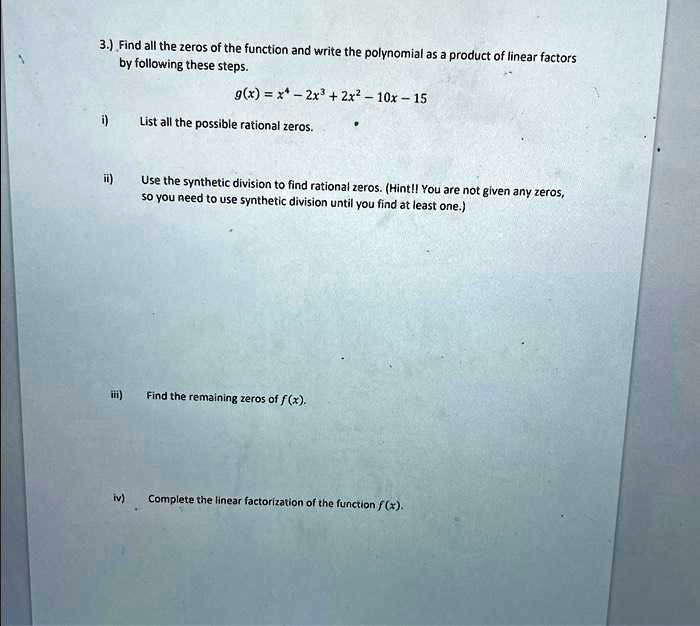 SOLVED Find all the zeros of the function and write the polynomial as