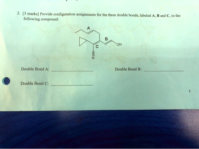 Solved 2 3 Marks Provide Configuration Assignments For The Thuce Double Bonds Labeled B 3757