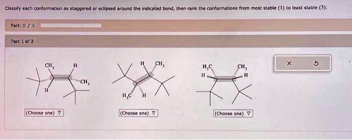 SOLVED: Texts: Classify each as staggered or eclipsed around the ...