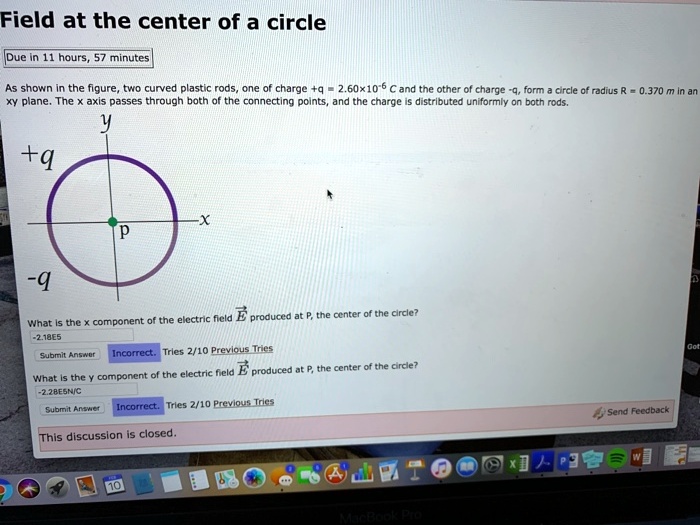 SOLVED: Field at the center of a circle Due nours Minutes As shown the ...