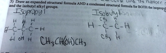 Solved Draw An Expanded Structural Formula And A Condensed Structural Formula For Both The