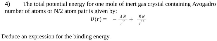 SOLVED: 4) The total potential energy for one mole of an inert gas ...